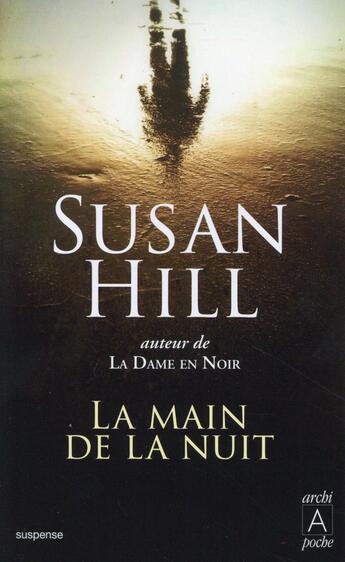 Couverture du livre « La main de la nuit » de Susan Hill aux éditions Archipoche