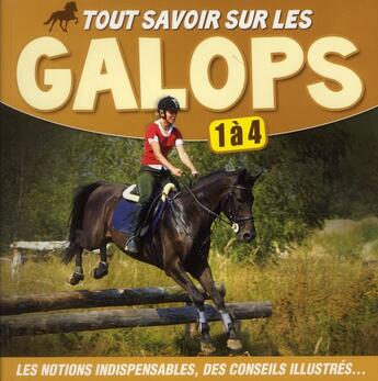 Couverture du livre « Tout savoir sur les galops ; 1 à 4 » de  aux éditions Editions Esi