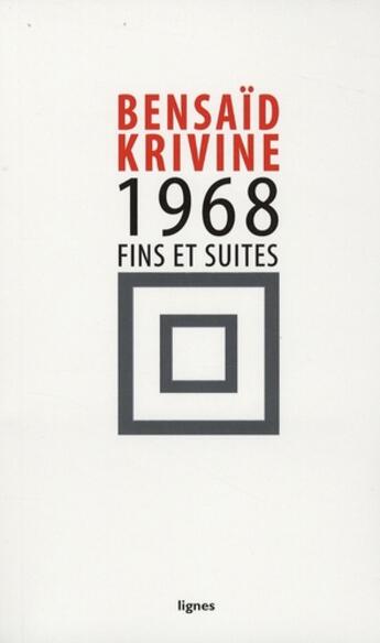 Couverture du livre « REVUE LIGNES ; 1968 fins et suite » de Daniel Bensaid et Alain Krivine aux éditions Nouvelles Lignes