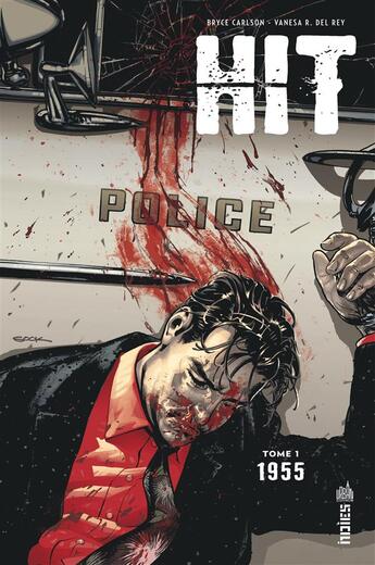 Couverture du livre « Hit Tome 1 ; 1955 » de Bryce Carlston et Vanessa Del Rey aux éditions Urban Comics