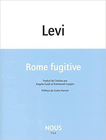 Couverture du livre « Rome fugitive » de Carlo Levi aux éditions Nous