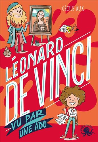 Couverture du livre « 100% bio : Léonard de Vinci vu par une ado » de Cecile Alix aux éditions Poulpe Fictions