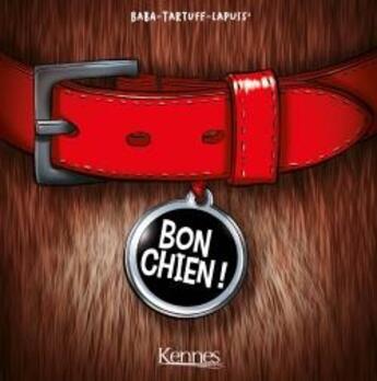 Couverture du livre « Bon chien ! : coffret Tomes 1 et 2 » de Baba et Tartuff et Lapuss' aux éditions Les 3 As