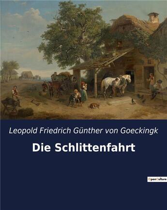 Couverture du livre « Die schlittenfahrt » de Von Goeckingk L F G. aux éditions Culturea