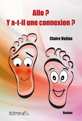 Couverture du livre « Allo ? y a-t-il une connexion ? » de Voilan Claire aux éditions Saint Honore Editions