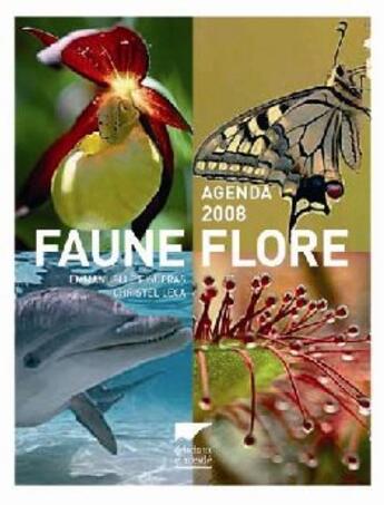Couverture du livre « Agenda faune flore (édition 2008) » de Figueras/Leca aux éditions Delachaux & Niestle