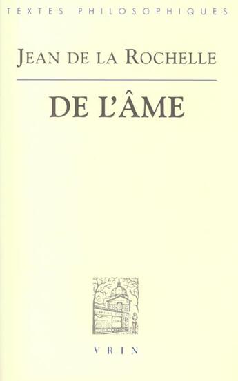 Couverture du livre « Somme de l'âme » de Jean De La Rochelle aux éditions Vrin