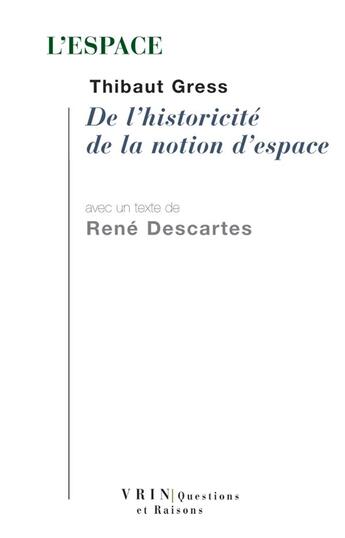 Couverture du livre « L'espace » de Rene Descartes et Thibaut Gress aux éditions Vrin