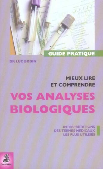 Couverture du livre « Tout savoir sur les analyses biologiques » de Luc Bodin aux éditions Dauphin