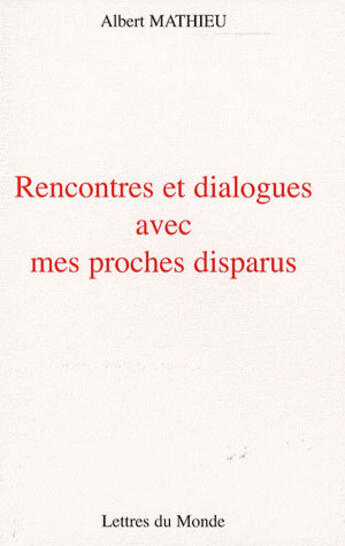 Couverture du livre « Rencontres et dialogues » de Mathieu aux éditions Lettres Du Monde