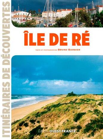 Couverture du livre « Île de Ré » de Bruno Barbier aux éditions Ouest France