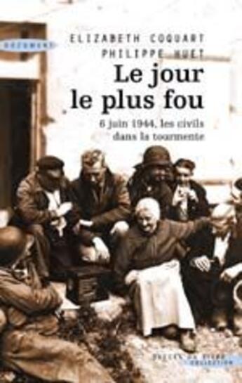 Couverture du livre « Le jour le plus fou » de Elizabeth Coquart et Philippe Huet aux éditions Succes Du Livre