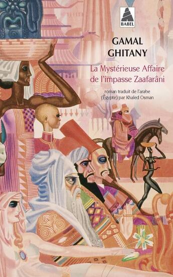 Couverture du livre « La mystérieuse affaire de l'impasse Zaafarâni » de Gamal Ghitany aux éditions Actes Sud