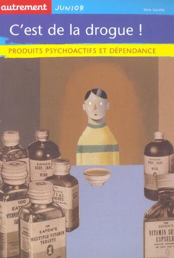 Couverture du livre « C'est de la drogue! - illustrations, couleur » de Pontegnier/Guibert aux éditions Autrement