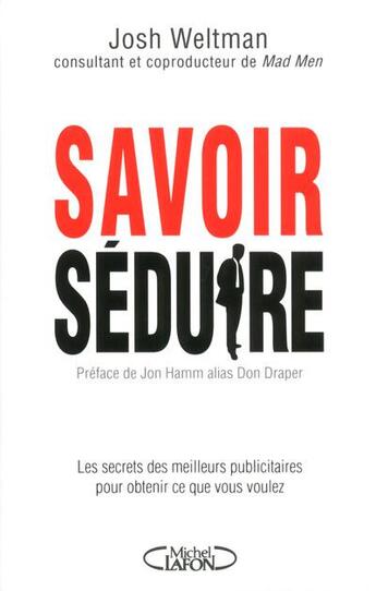 Couverture du livre « Savoir séduire » de Josh Weltman aux éditions Michel Lafon