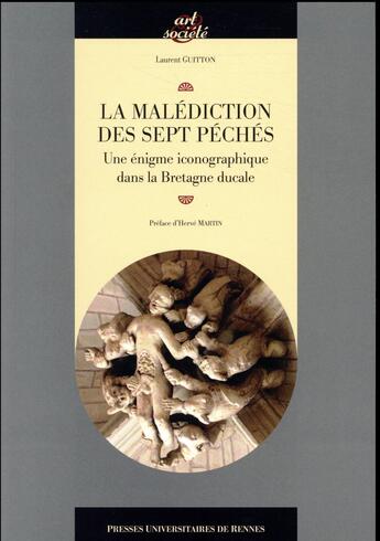 Couverture du livre « La malédiction des sept péchés » de Laurent Guitton aux éditions Pu De Rennes