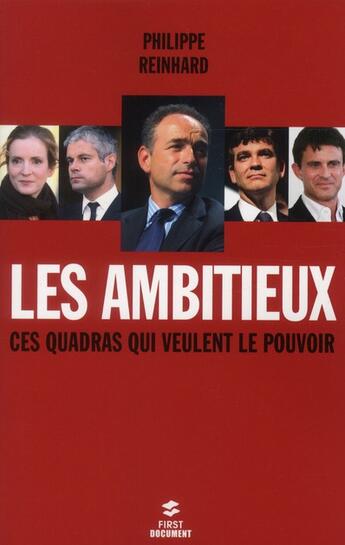 Couverture du livre « Les ambitieux » de Philippe Reinhard aux éditions First