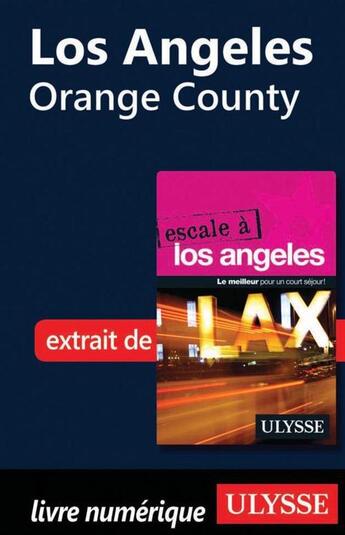 Couverture du livre « Los Angeles ; Orange County » de  aux éditions Ulysse