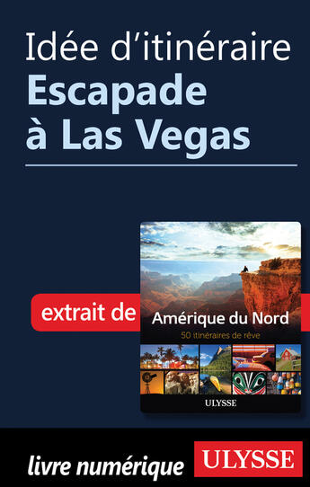 Couverture du livre « Idée d'itinéraire - Escapade à Las Vegas » de  aux éditions Epagine