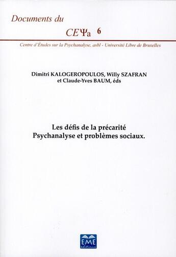 Couverture du livre « Les défis de la précarité ; psychanaliyse et problèmes sociaux » de  aux éditions Eme Editions