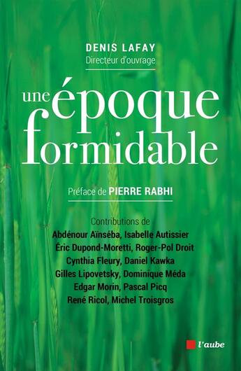 Couverture du livre « Une époque formidable » de  aux éditions Editions De L'aube