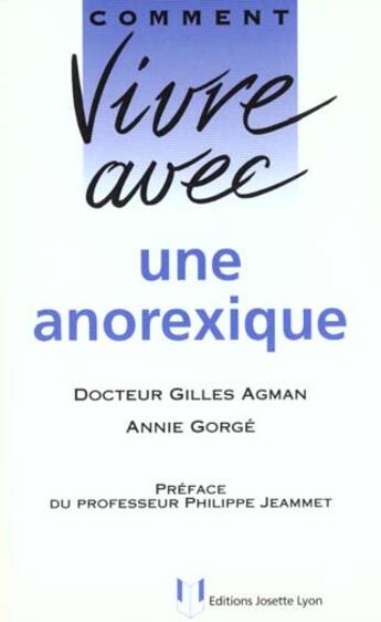 Couverture du livre « Anorexique » de Agman (Dr) Gilles aux éditions Josette Lyon