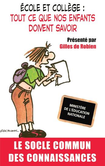 Couverture du livre « École et collège ; tout ce que nos enfants doivent savoir » de Canope/Robien aux éditions Xo