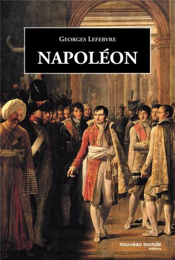 Couverture du livre « Napoleon (collection semi poche) » de Lefebvre George aux éditions Nouveau Monde