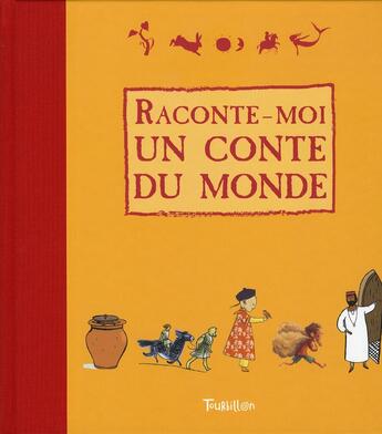 Couverture du livre « Raconte-moi un conte du monde » de  aux éditions Tourbillon