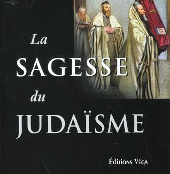 Couverture du livre « La sagesse du judaisme » de Cohn-Sherbok Dan aux éditions Vega