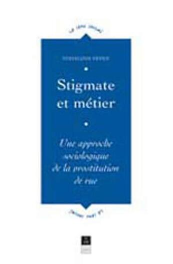 Couverture du livre « Stigmate et métier approche sociologique de la prostitution de rue » de  aux éditions Pu De Rennes