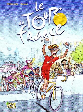 Couverture du livre « Le tour de France Tome 3 » de Robberecht/Renaud aux éditions Casterman