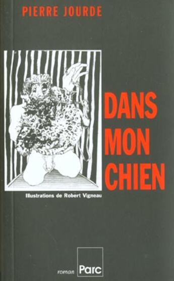 Couverture du livre « Dans mon chien » de Pierre Jourde aux éditions Parc