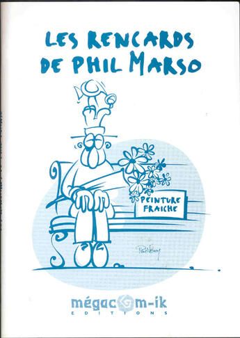 Couverture du livre « Les rencards de Phil Marso » de Phil Marso aux éditions Megacom-ik