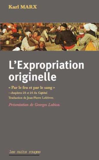 Couverture du livre « Expropriation originelle (l') » de Karl Marx aux éditions Nuits Rouges