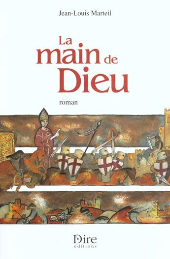 Couverture du livre « La Main De Dieu » de Jean-Louis Marteil aux éditions Dire Editions