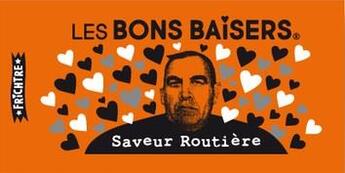 Couverture du livre « Les bons baisers saveur routière » de Morinbedou Serge aux éditions Frichtre