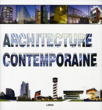 Couverture du livre « Architecture contemporaine » de Daniel Schulz aux éditions Links