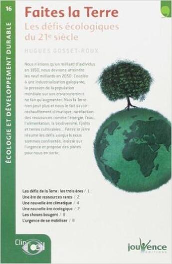 Couverture du livre « Faites la terre ; les défis écologiques du 21ème siècle » de Gosset-Roux Hugues aux éditions Jouvence