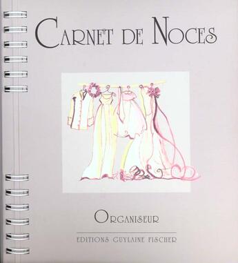 Couverture du livre « Carnet de noces » de Fischer aux éditions Internoces