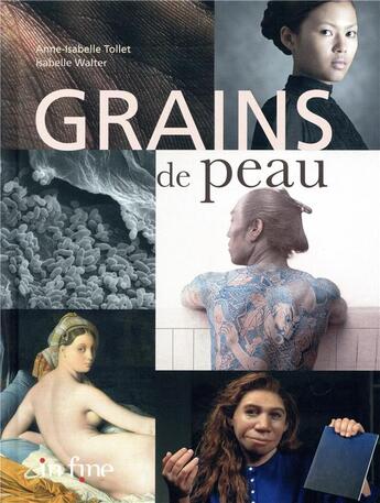 Couverture du livre « Grains de peau » de Anne-Isabelle Tollet aux éditions In Fine