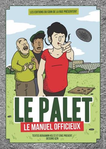 Couverture du livre « Le palet, le manuel officieux » de Benjamin Keltz et Eric Prevert aux éditions Les Editions Du Coin De La Rue