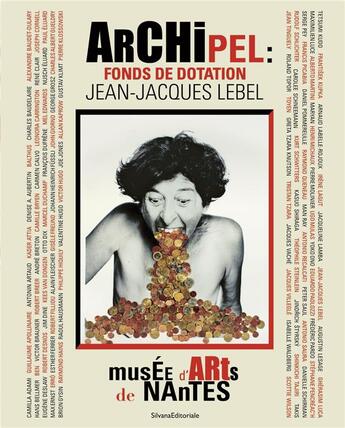 Couverture du livre « Archipel, Fonds de dotation Jean-Jacques Lebel » de  aux éditions Silvana