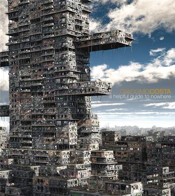 Couverture du livre « Giacomo costa a helpful guide to nowhere » de Costa Giacomo aux éditions Damiani