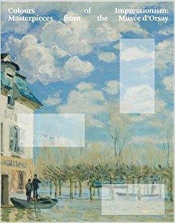 Couverture du livre « Colours of impressionism : masterpieces from the musee d'orsay » de  aux éditions National Gallery Singapore