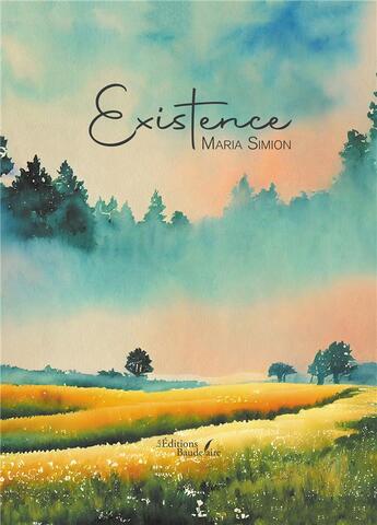 Couverture du livre « Existence » de Maria Simion aux éditions Baudelaire