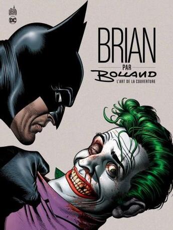 Couverture du livre « Brian par Bolland : l'art de la couverture » de Brian Bolland aux éditions Urban Comics