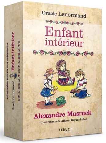 Couverture du livre « Oracle Lenormand : accueillir son enfant intérieur » de Alexandre Musruck aux éditions Leduc