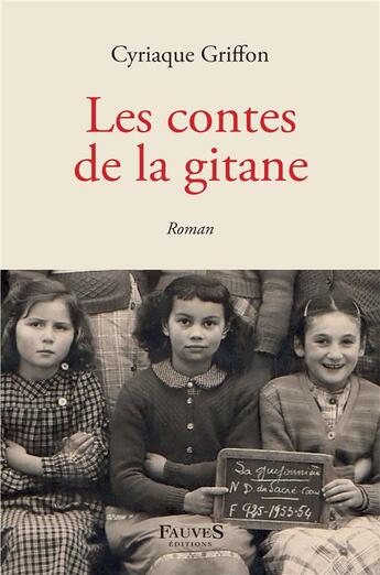 Couverture du livre « Les contes de la gitane » de Cyriaque Griffon aux éditions Fauves