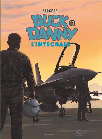 Couverture du livre « Les aventures de Buck Danny : Intégrale vol.13 : Tomes 45 à 48 » de Jacques De Douhet et Francis Bergese aux éditions Dupuis